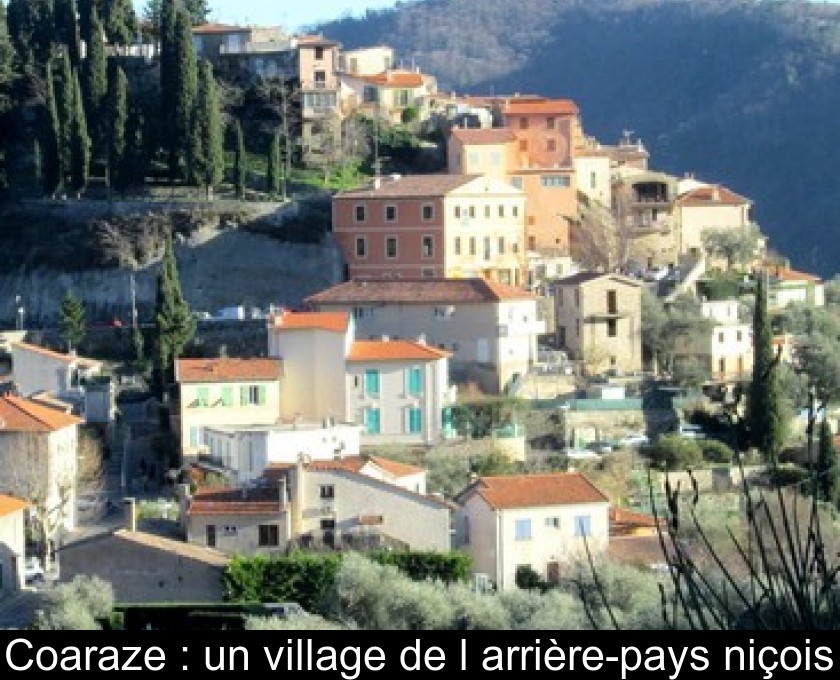 Coaraze : un village de l'arrière-pays niçois Coaraze : un village de l'arrière-pays niçois