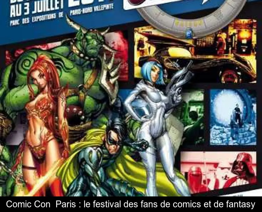 Comic Con' Paris : le festival des fans de comics et de fantasy