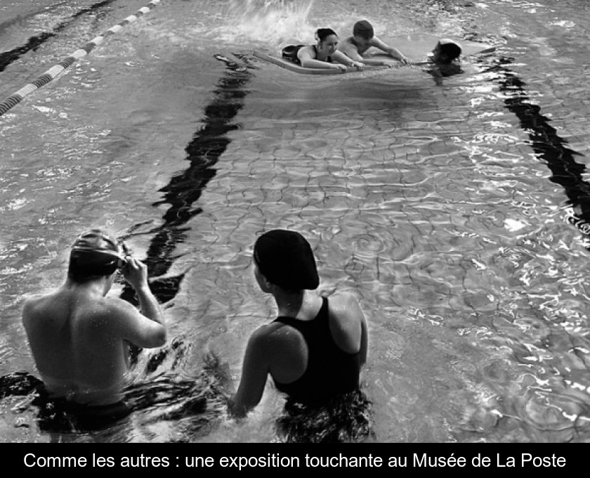 Comme les autres : une exposition touchante au Musée de La Poste