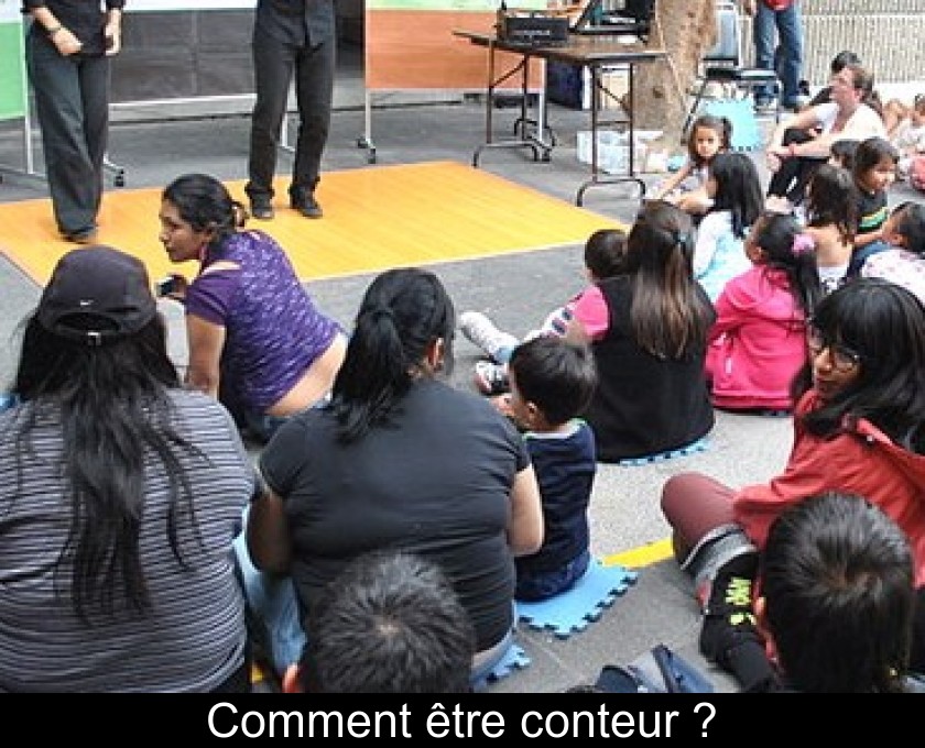Comment être conteur ? Comment être conteur ?