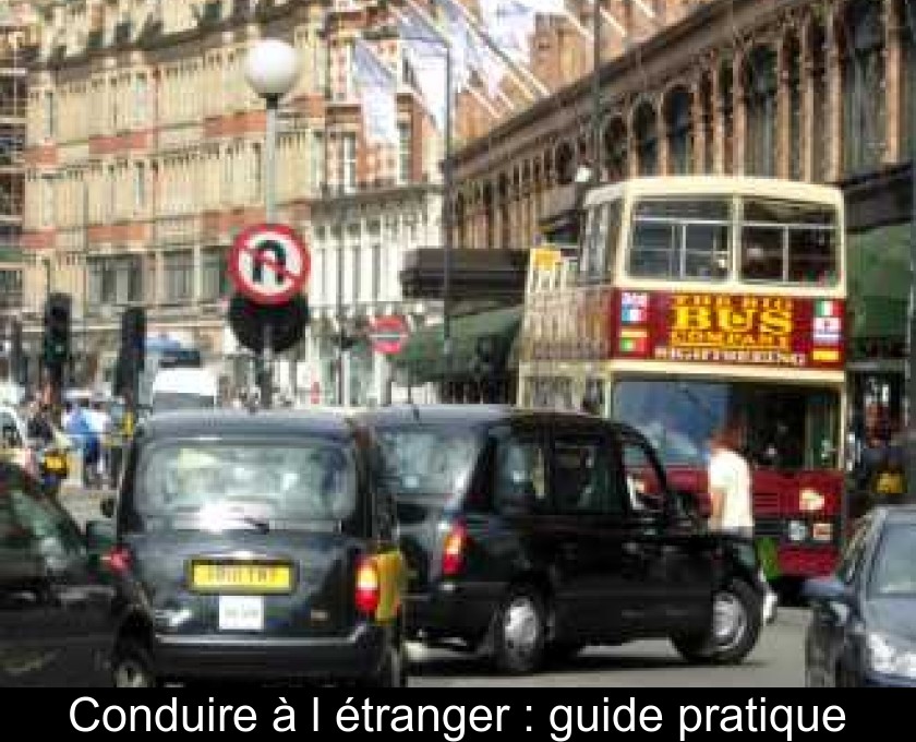 Conduire à l'étranger : guide pratique