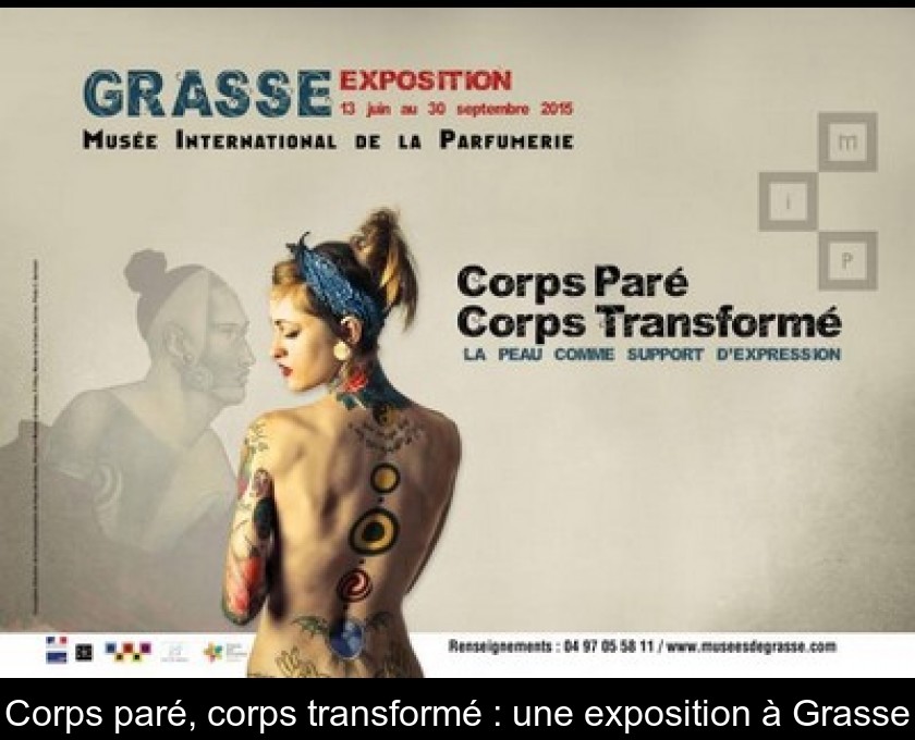 Corps paré, corps transformé : une exposition à Grasse Corps paré, corps transformé : une exposition à Grasse