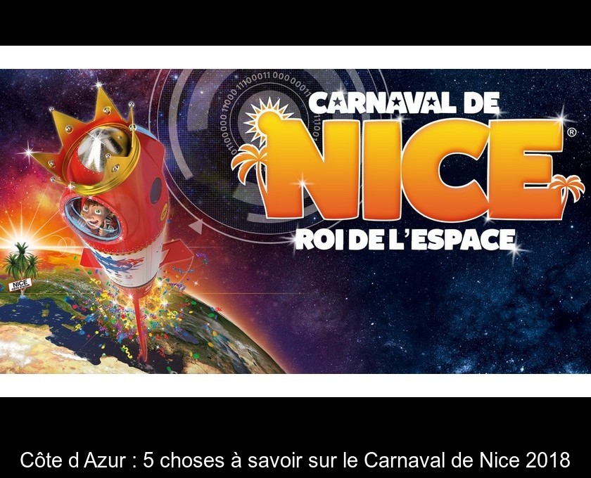 Côte d'Azur : 5 choses à savoir sur le Carnaval de Nice 2018