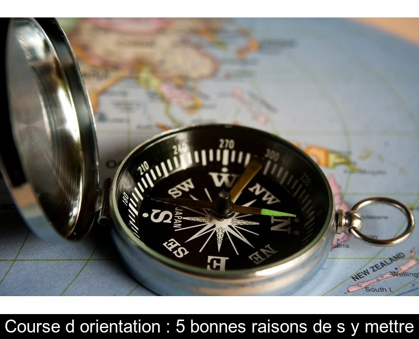 Course d'orientation : 5 bonnes raisons de s'y mettre Course d'orientation : 5 bonnes raisons de s'y mettre