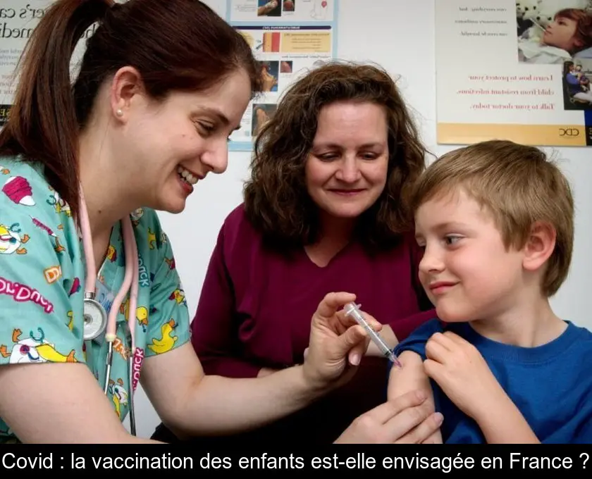Covid : la vaccination des enfants est-elle envisagée en France ?
