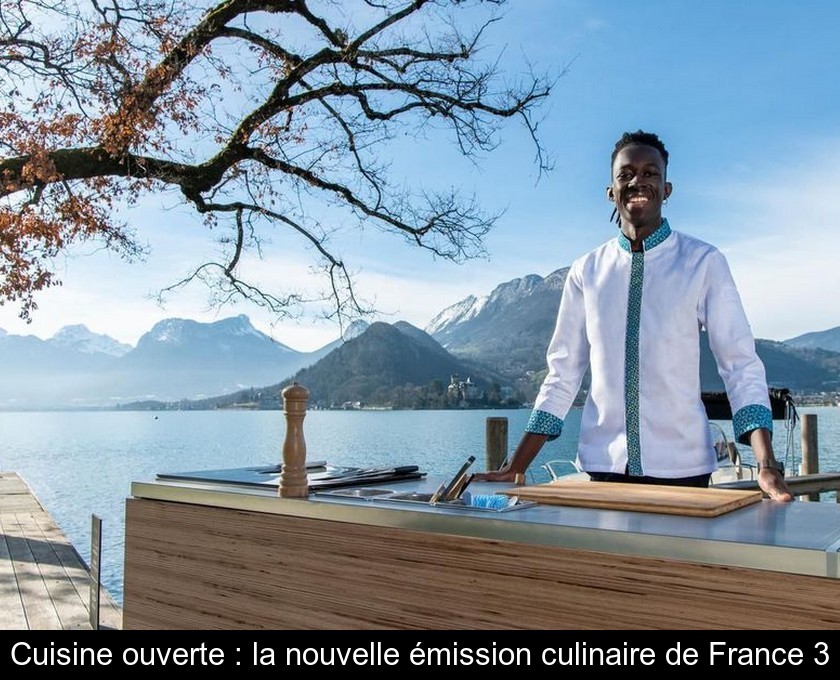 Cuisine ouverte : la nouvelle émission culinaire de France 3