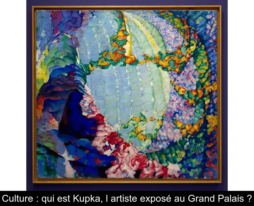 Culture : qui est Kupka, l'artiste exposé au Grand Palais ?