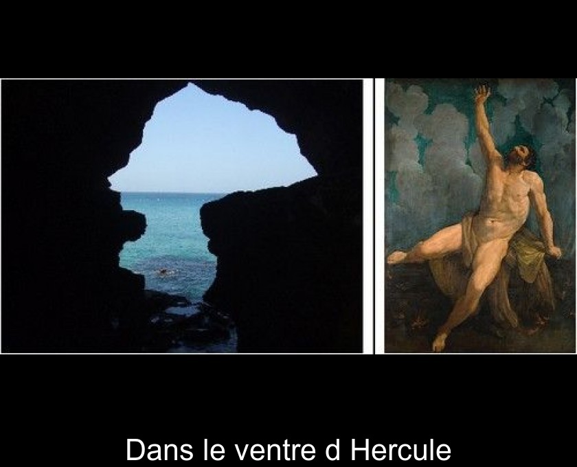 Dans le ventre d'Hercule Dans le ventre d'Hercule