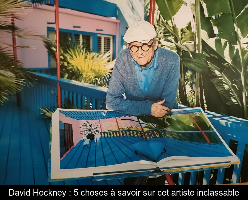David Hockney : 5 choses à savoir sur cet artiste inclassable