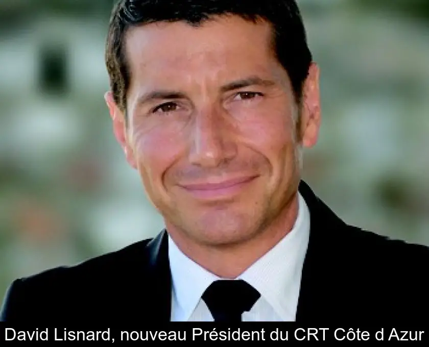David Lisnard, nouveau Président du CRT Côte d'Azur