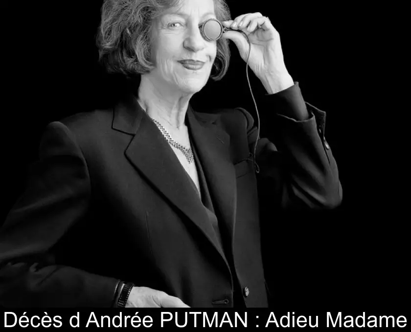 Décès d'Andrée PUTMAN : Adieu Madame
