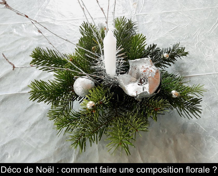 Déco de Noël : comment faire une composition florale ? Déco de Noël : comment faire une composition florale ?