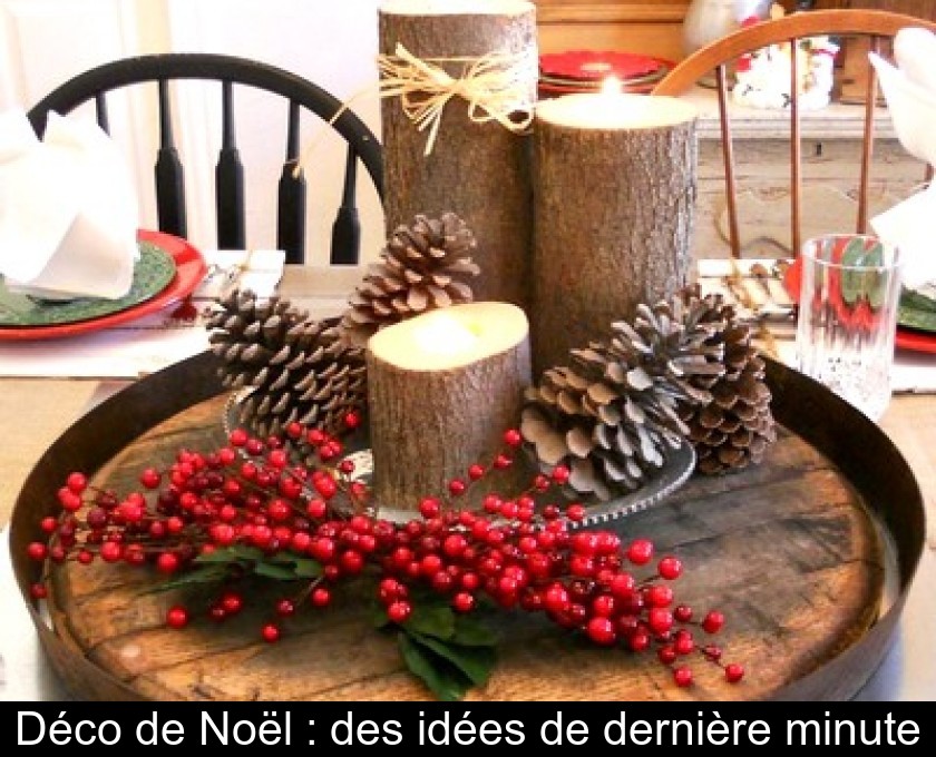 Déco de Noël : des idées de dernière minute Déco de Noël : des idées de dernière minute