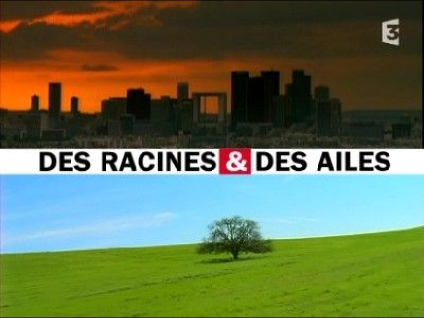 Des racines et des ailes : le magazine culturel de France 3 Des racines et des ailes : le magazine culturel de France 3
