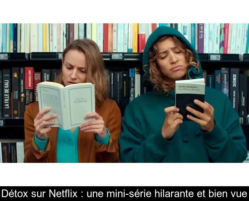 Détox sur Netflix : une mini-série hilarante et bien vue