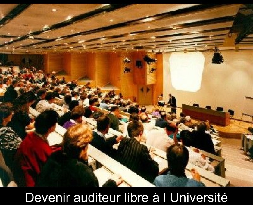 Devenir auditeur libre à l'Université Devenir auditeur libre à l'Université