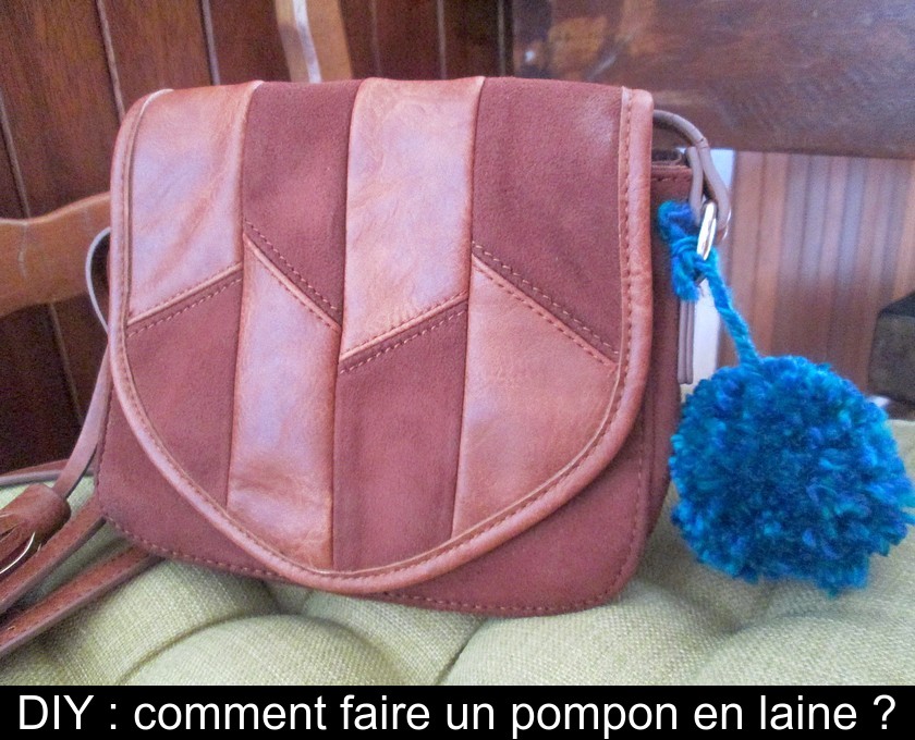 DIY : comment faire un pompon en laine ?