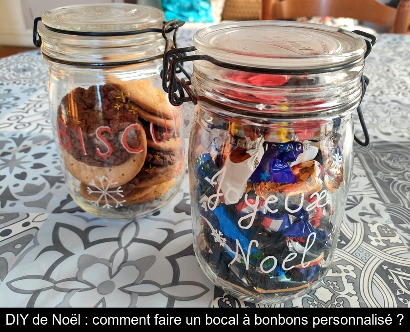 DIY de Noël : comment faire un bocal à bonbons personnalisé ?