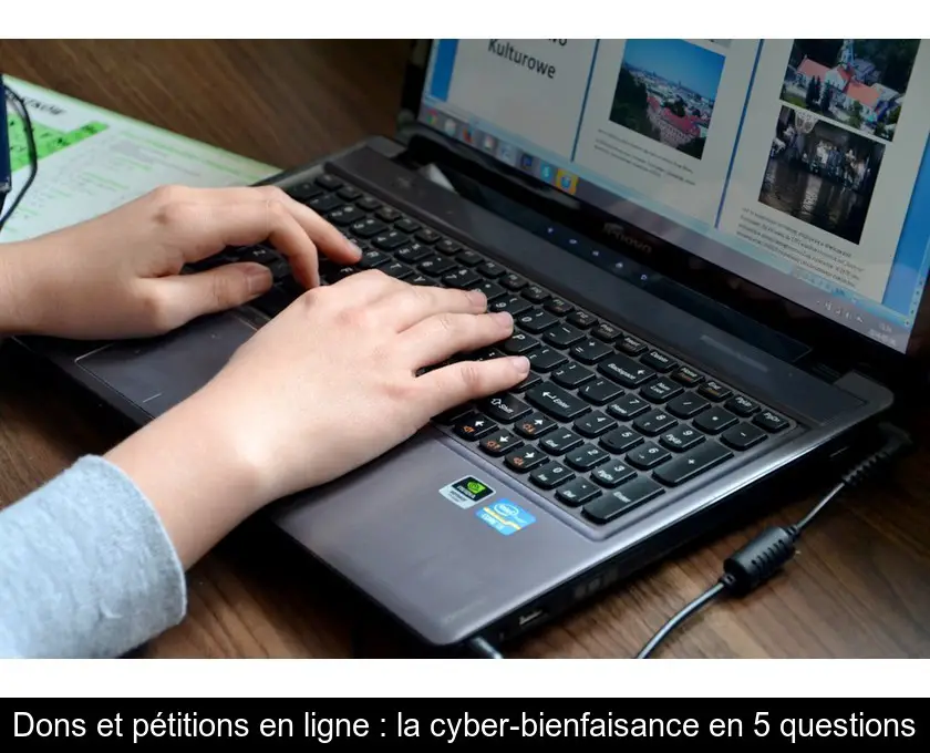Dons et pétitions en ligne : la cyber-bienfaisance en 5 questions