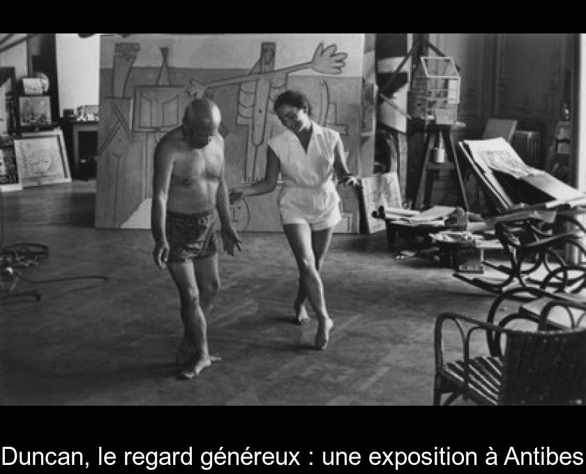 Duncan, le regard généreux : une exposition à Antibes Duncan, le regard généreux : une exposition à Antibes