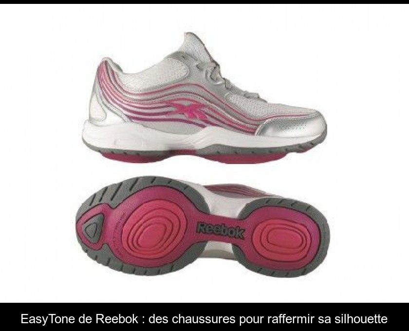 basquette reebok easytone