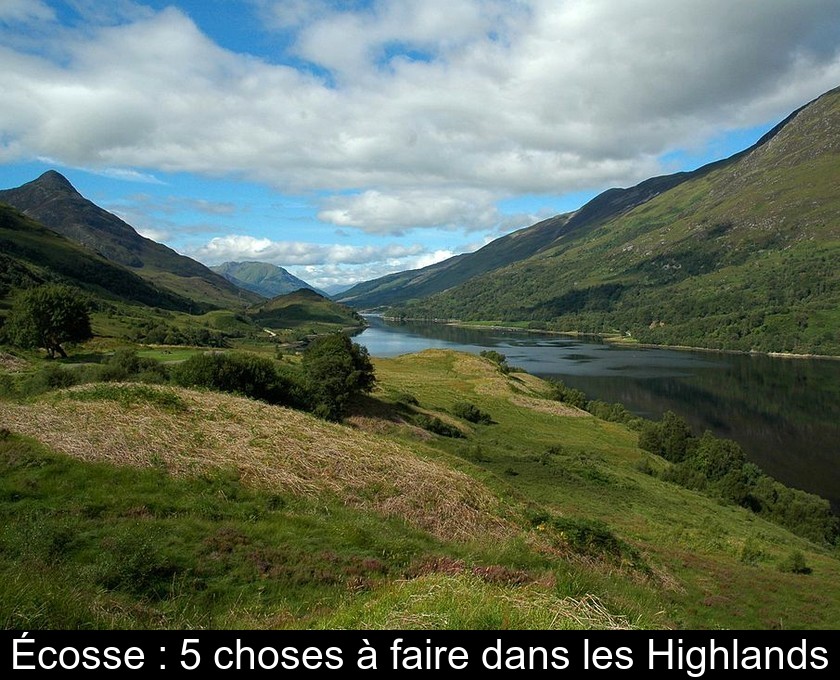 Écosse : 5 choses à faire dans les Highlands