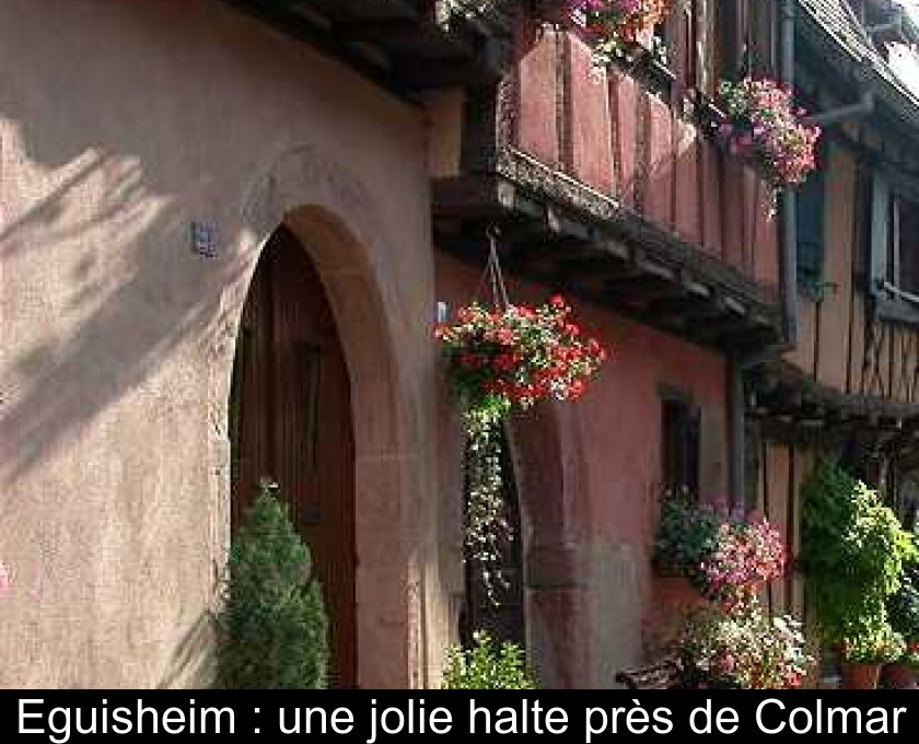 Eguisheim : une jolie halte près de Colmar