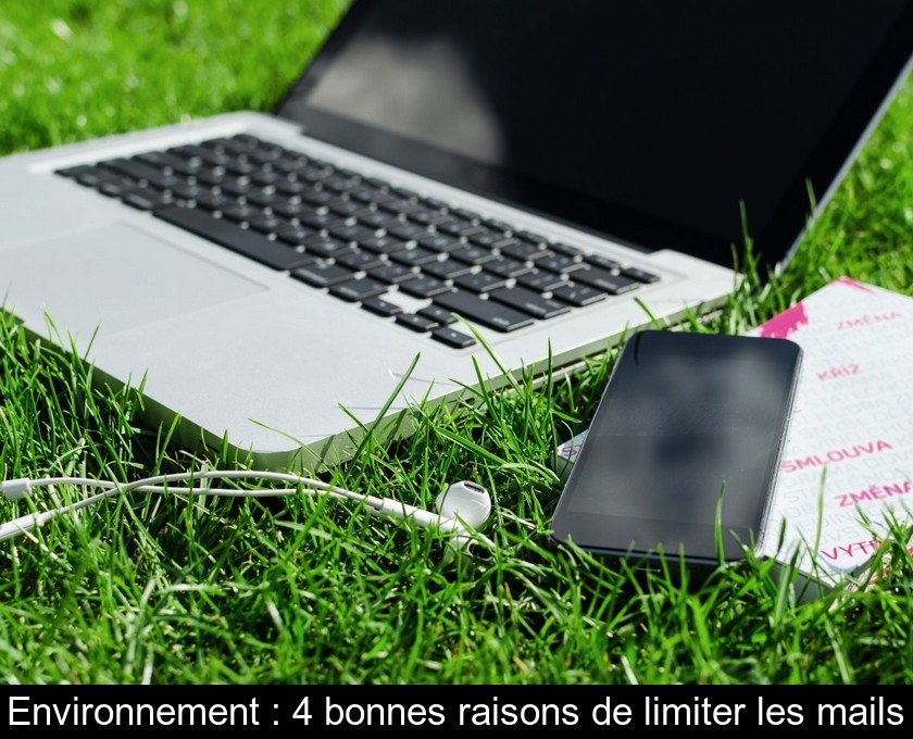 Environnement : 4 bonnes raisons de limiter les mails