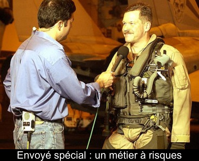 Envoyé spécial : un métier à risques Envoyé spécial : un métier à risques