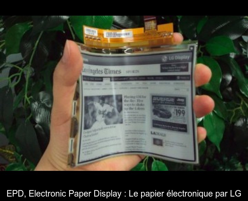 EPD, Electronic Paper Display : Le papier électronique par LG EPD, Electronic Paper Display : Le papier électronique par LG