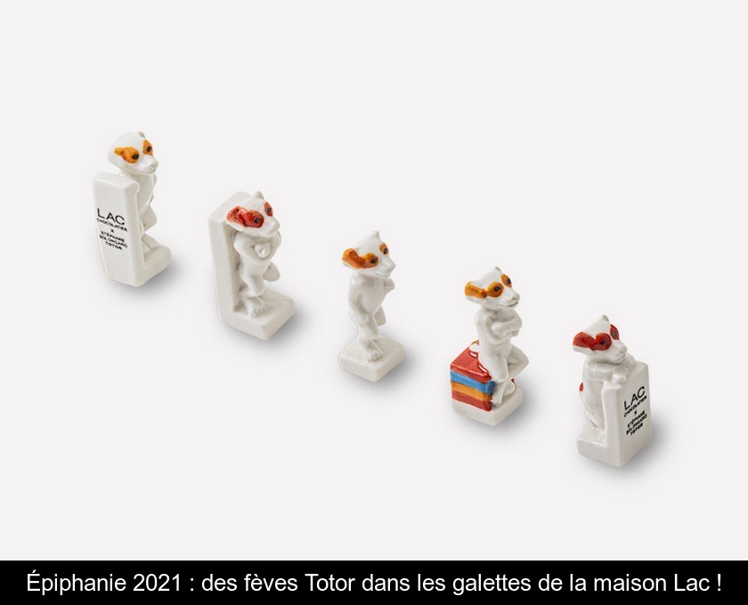 Épiphanie 2021 : des fèves Totor dans les galettes de la maison Lac ! Épiphanie 2021 : des fèves Totor dans les galettes de la maison Lac !