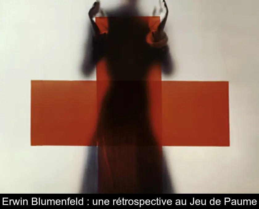 Erwin Blumenfeld : une rétrospective au Jeu de Paume