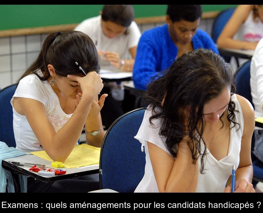 Examens : quels aménagements pour les candidats handicapés ?