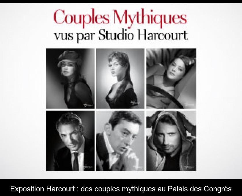 Exposition Harcourt : des couples mythiques au Palais des Congrès