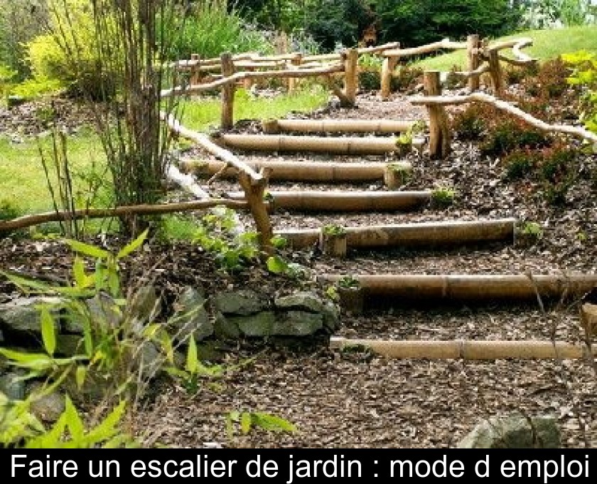 Faire un escalier de jardin : mode d'emploi Faire un escalier de jardin : mode d'emploi