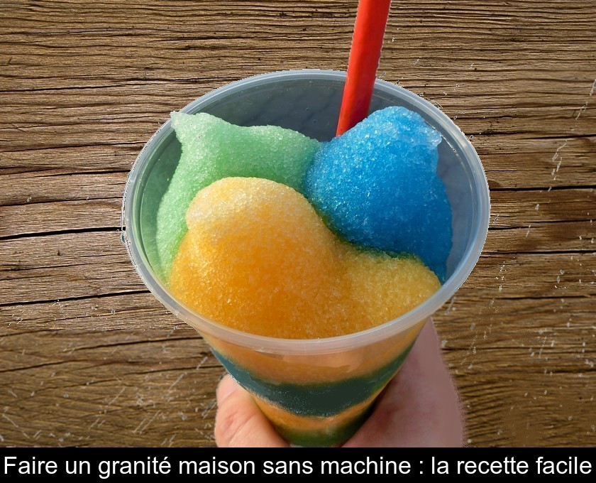 Comment Faire Des Granité Maison www.gralon.net