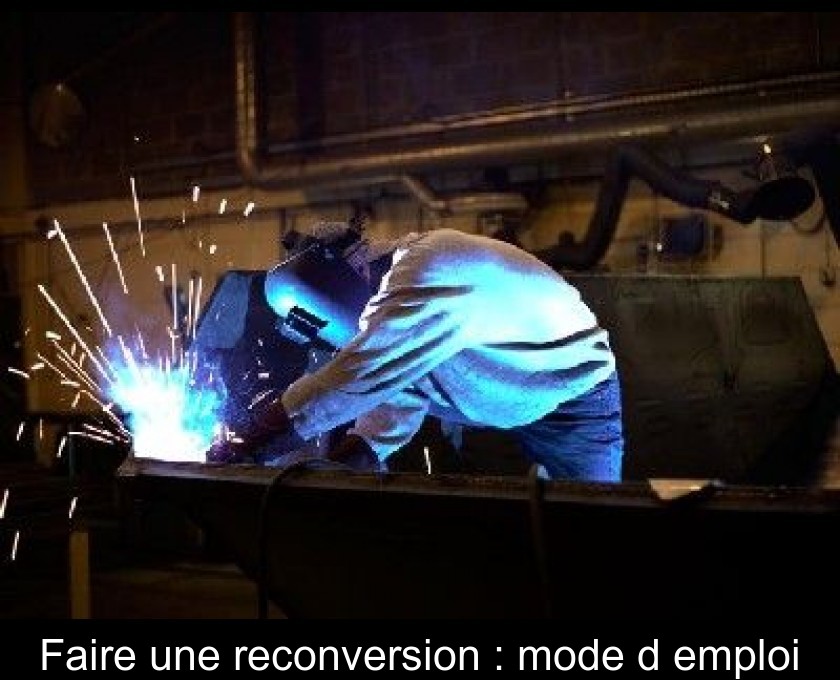 Faire une reconversion : mode d'emploi Faire une reconversion : mode d'emploi