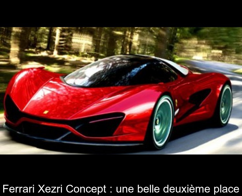 Ferrari Xezri Concept : une belle deuxième place Ferrari Xezri Concept : une belle deuxième place