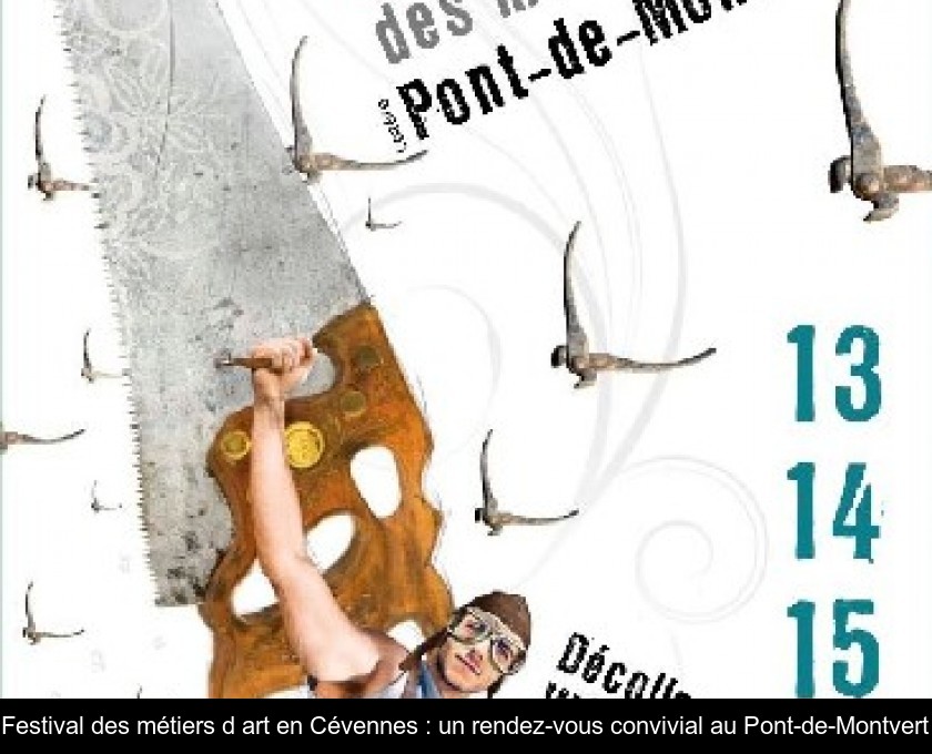 Festival des métiers d'art en Cévennes : un rendez-vous convivial au Pont-de-Montvert Festival des métiers d'art en Cévennes : un rendez-vous convivial au Pont-de-Montvert