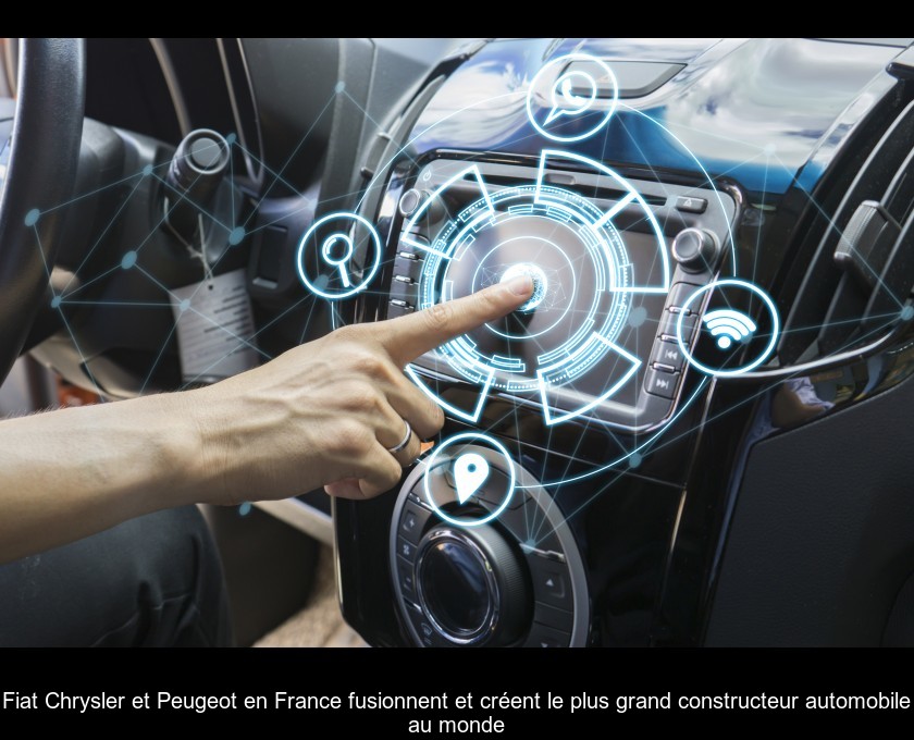 Fiat Chrysler et Peugeot en France fusionnent et créent le plus grand constructeur automobile au monde Fiat Chrysler et Peugeot en France fusionnent et créent le plus grand constructeur automobile au monde