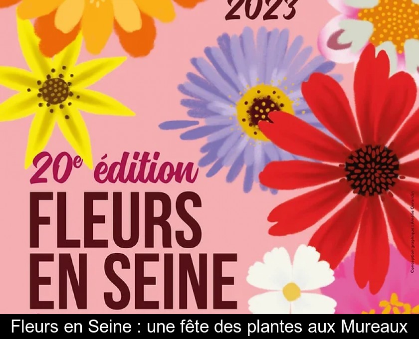 Fleurs en Seine : une fête des plantes aux Mureaux Fleurs en Seine : une fête des plantes aux Mureaux