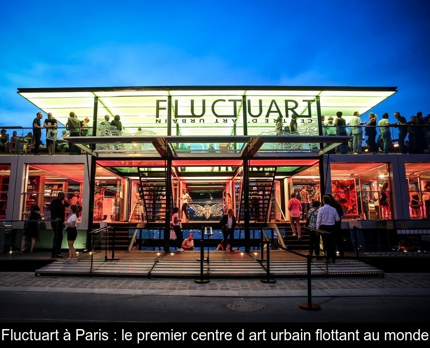 Fluctuart à Paris : le premier centre d'art urbain flottant au monde