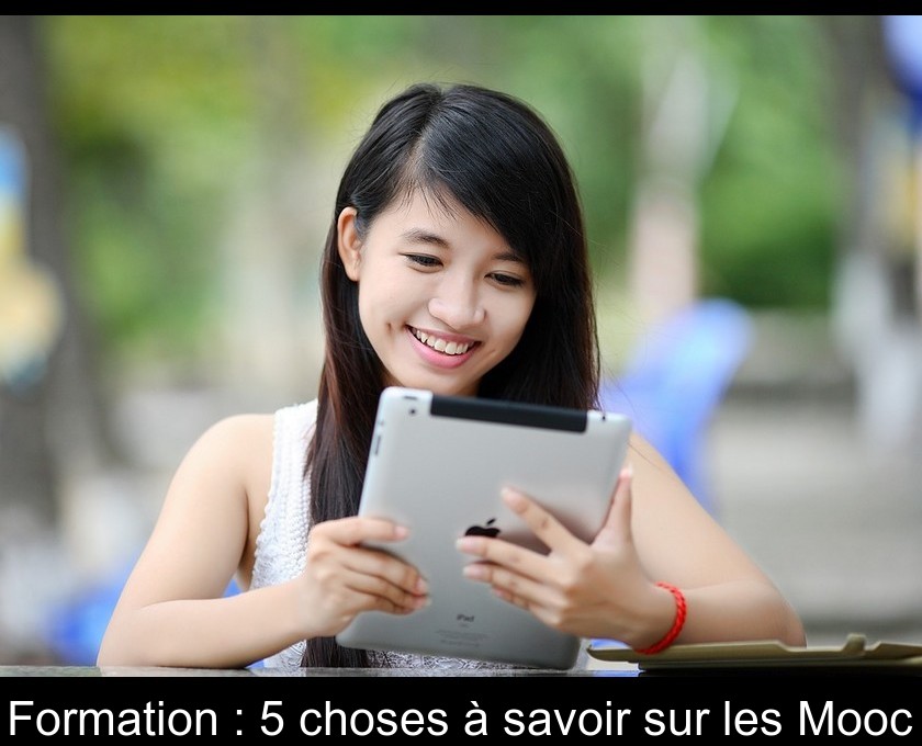 Formation : 5 choses à savoir sur les Mooc Formation : 5 choses à savoir sur les Mooc