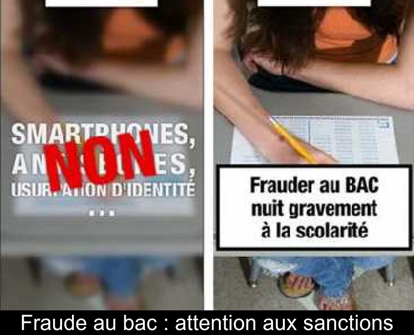 Fraude au bac : attention aux sanctions Fraude au bac : attention aux sanctions