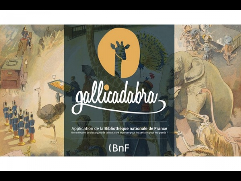 Gallicadabra : une application de la BnF pour les enfants Gallicadabra : une application de la BnF pour les enfants