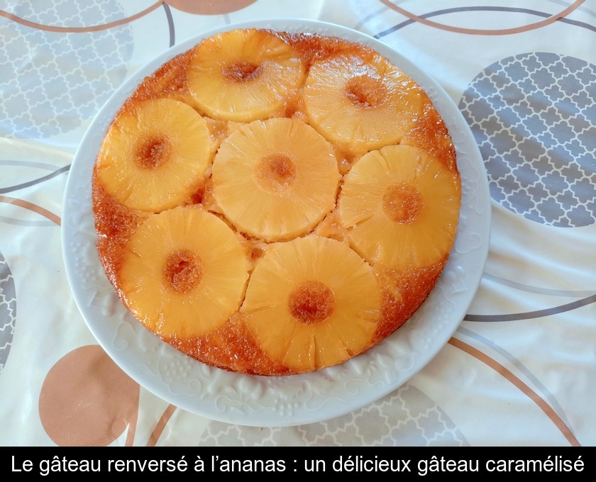 Gâteau à l’ananas Gâteau à l’ananas