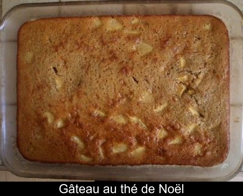 Gâteau au thé de Noël Gâteau au thé de Noël