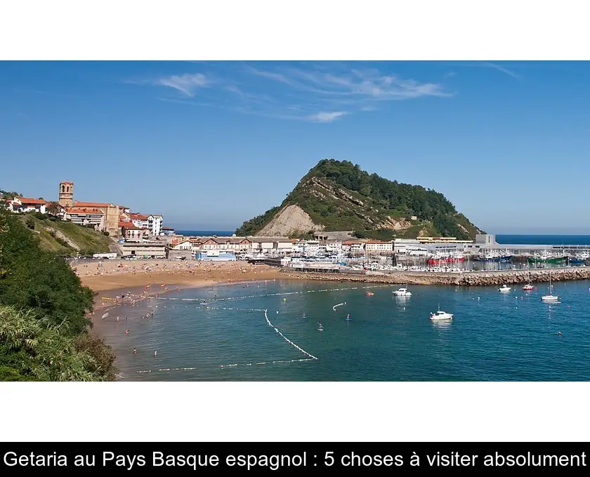Getaria au Pays Basque espagnol : 5 choses à visiter absolument
