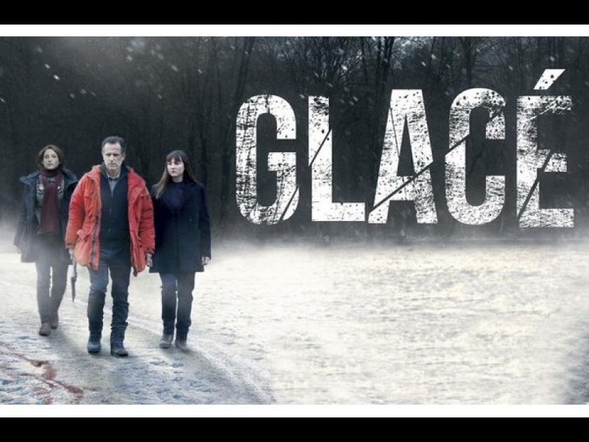 Glacé : un thriller made in France à découvrir sur M6 Glacé : un thriller made in France à découvrir sur M6