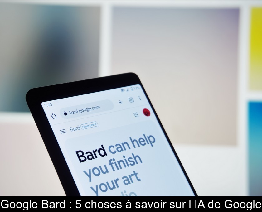 Google Bard : 5 choses à savoir sur l'IA de Google Google Bard : 5 choses à savoir sur l'IA de Google